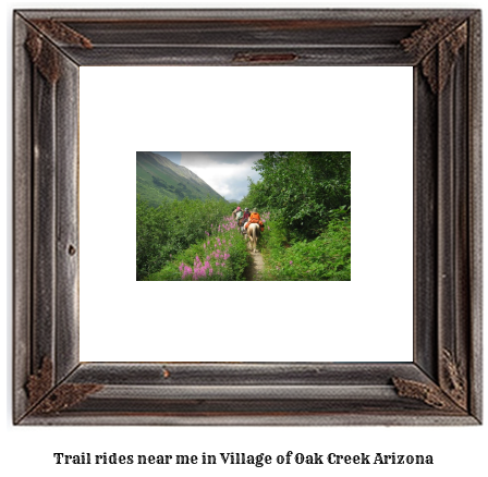 trail rides near me in Village of Oak Creek, Arizona